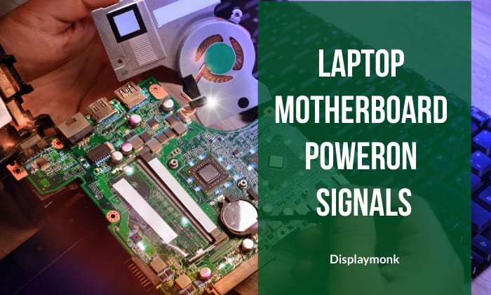 Laptop Motherboard Power On Signals eg. SLP_4 SLP_3 SYSON SUSP VR ON