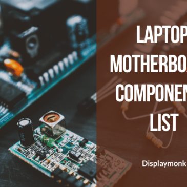 Laptop Motherboard Components – DisplayMonk