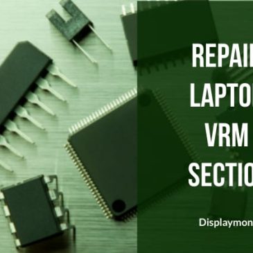 Repair Laptop VRM Section – DisplayMonk