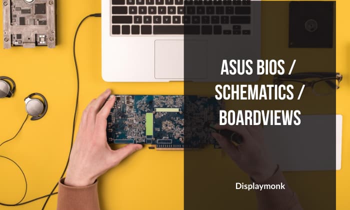 asus laptop motherboard BIOS, Schematics and boardviews