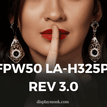 Fpw50 la-h325p rev 3.0 Working schematics bios or boardviews